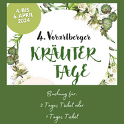 4. Vorarlberger Kräutertage 04.-06. April 2024